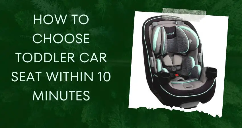 How to Choose Toddler Car Seat